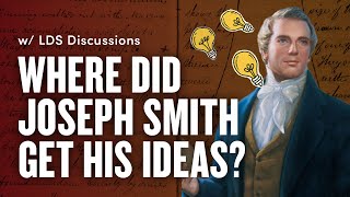 Where did Joseph get his ideas?
